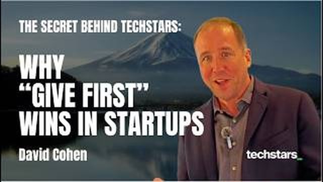 Thumbnail: The Secret Behind Techstars — Why Give First Wins in Startups, with David Cohen